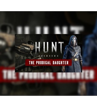 Hunt: Showdown 1896 - The Prodigal Daughter DLC Steam Key GLOBAL